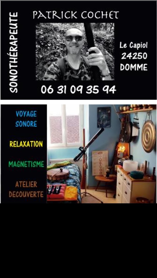 Patrick Cochet . Sonothérapie Magnétisme Relaxation . Dordogne · Photos 10
